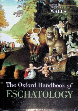 The Oxford Handbook of Eschatology