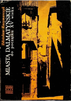 Miasta Dalmatyńskie do początku XV wieku