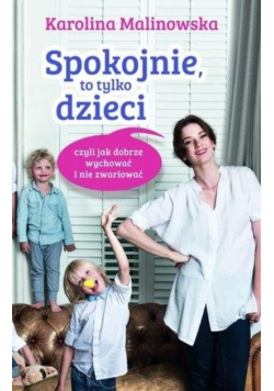 Spokojnie, to tylko dzieci