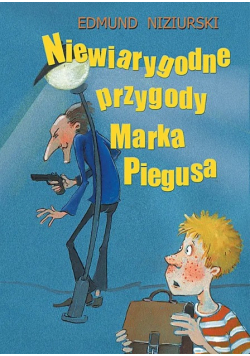 Niewiarygodne przygody Marka Piegusa