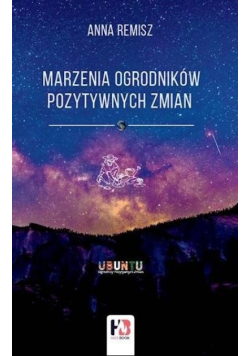 Marzenia Ogrodników Pozytywnych Zmian