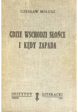 Gdzie Wschodzi Słońce i Kędy Zapada