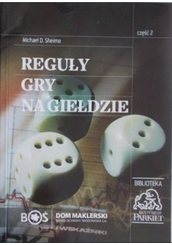 Reguły gry na giełdzie Część 2