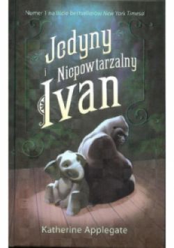 Jedyny i niepowtarzalny Ivan