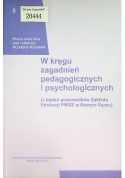 W kręgu zagadnień pedagogicznych i psychologicznych