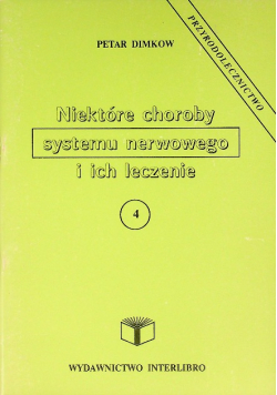 Niektóre choroby systemu nerwowego i ich leczenie
