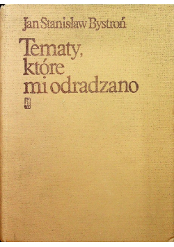 Tematy które mi odradzano