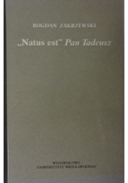 Natus est Pan Tadeusz