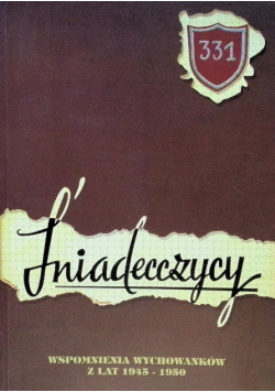 Śniadecczycy Wspomnienia wychowanków z lat 1945 -1950