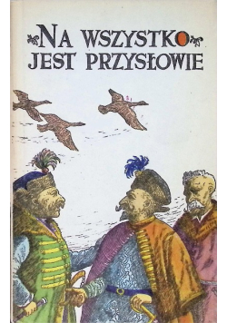 Na wszystko jest przysłowie