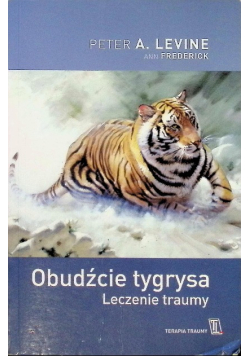 Obudźcie tygrysa Leczenie traumy