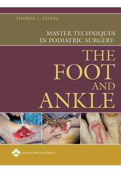 Master Techniques in Podiatric Surgery: The Foot and Ankle