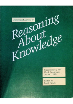 Theoretical Aspects of Reasoning About Knowledge