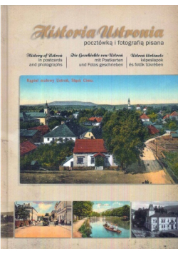 Historia Ustronia pocztówką i fotografią pisana