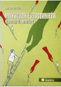 Motywowanie pracowników