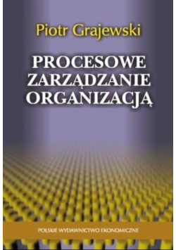 Procesowe zarządzanie organizacją