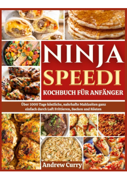 Ninja Speedi Kochbuch Fur Anfanger