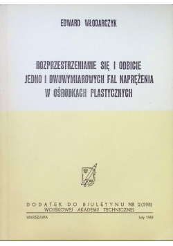Rozprzestrzenianie się i odbicie jedno i dwuwymiarowych fal naprężenia w ośrodkach plastycznych