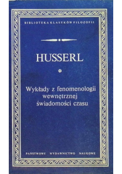 Wykłady z fenomenologii wewnętrznej świadomości czasu