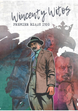 Wincenty Witos  premier rządu 1920