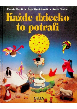 Każde dziecko to potrafi
