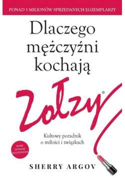 Dlaczego mężczyźni kochają zołzy