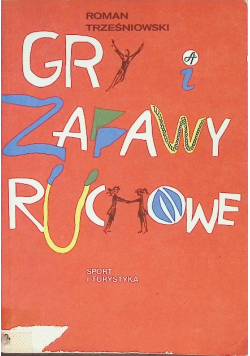 Gry i zabawy ruchowe