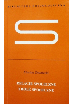 Relacje społeczne i role społeczne