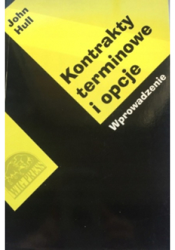 Kontrakty terminowe i opcje Wprowadzenie