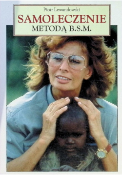 Samoleczenie metodą B.S.M.