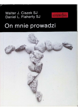 On mnie prowadzi
