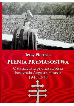 Pełnia prymasostwa Tom II