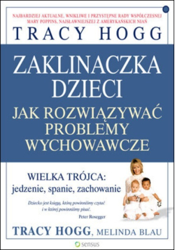 Zaklinaczka dzieci Jak rozwiązywać problemy wychowawcze