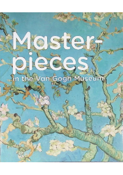 Masterpieces in the Van Gogh Museum