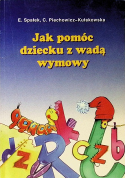 Jak pomóc dziecku z wadą wymowy