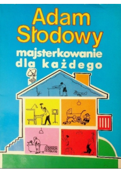 Majsterkowanie dla każdego
