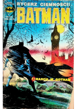 Batman Nr 4 / 91 Rycerz ciemności Anarch w Gotham