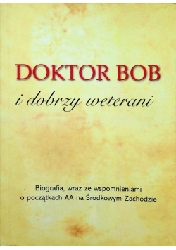Doktor Bob i dobrzy weterani