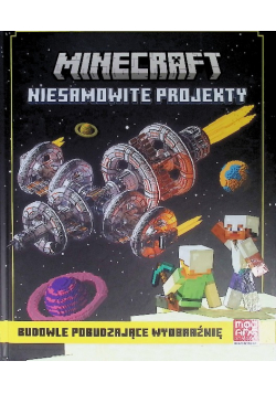 Minecraft. Niesamowite projekty