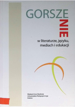 Gorsze Nie w literaturze języku mediach i edukacji