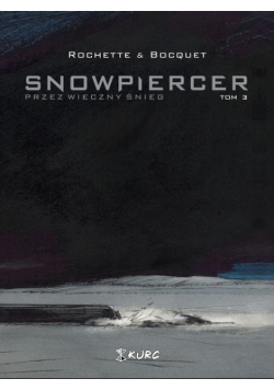 Snowpiercer 3 Przez wieczny śnieg