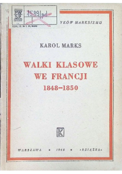 Walki klasowe we Francji 1848 - 1850 1948 r.