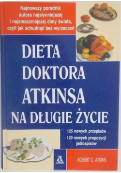 Dieta doktora Atkinsa na długie życie