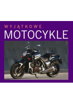 Wyjątkowe motocykle