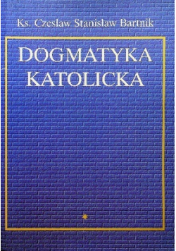 Dogmatyka katolicka Tom 1