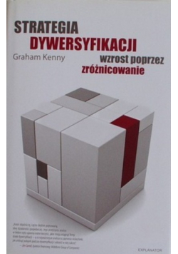 Strategia dywersyfikacji wzrost poprzez zróżnicowanie