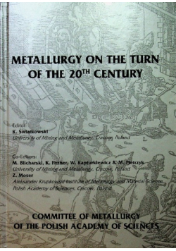 Metallurgy On The Turn Of The 20Th Century
