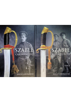 Szable Carskiej Rosji Tom 1 I 2