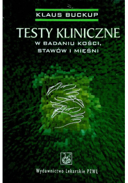 Testy kliniczne w badaniu kości stawów i mięśni