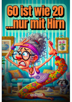 60 ist wie 20... nur mit Hirn